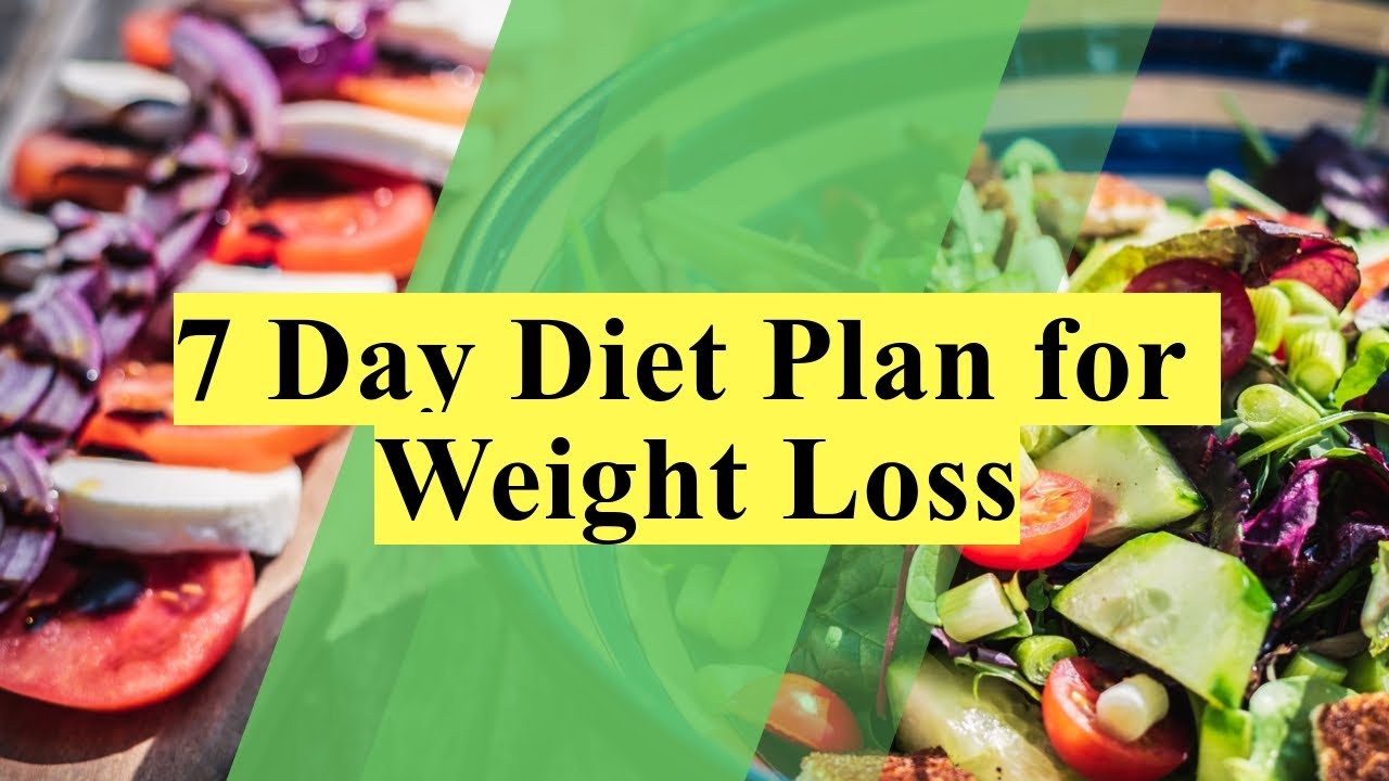 -7 Day's Diet Plan for Weight Loss-